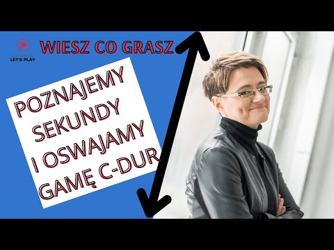 🎹WIESZ CO GRASZ - ODC.2 GAMA C-DUR I SEKUNDY🎵