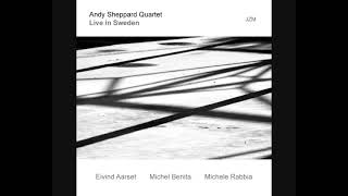 Andy Sheppard Quartet  [Live in Sweden 2016   Live Recording]