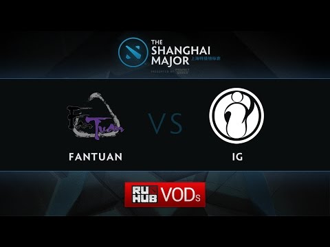 Fantuan - IG, game 1, Shanghai Major Qualifier Day 1