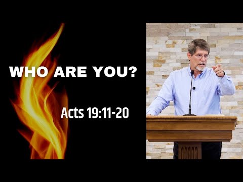 Who Are You? | Acts 19:11-20