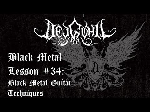 Black Metal Lesson #34 - Black Metal Guitar Techniques