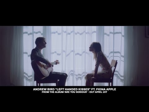 Andrew Bird - Left Handed Kisses (ft. Fiona Apple) [OFFICIAL VIDEO]