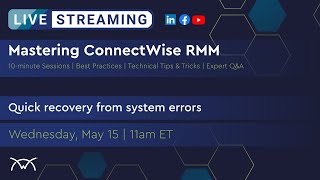 Mastering RMM | Quick Recovery from System Errors