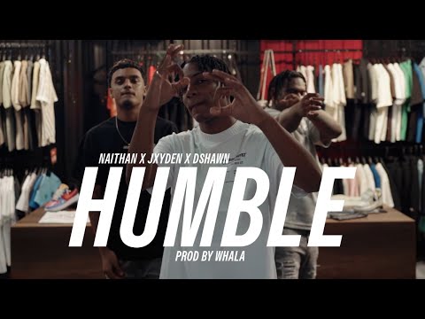 Naithan x Jxyden x Dshawn - HUMBLE (Official Video)