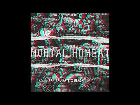 Kapital Kaye x Blaza - Mortal Kombat (Prod. ZackBee)