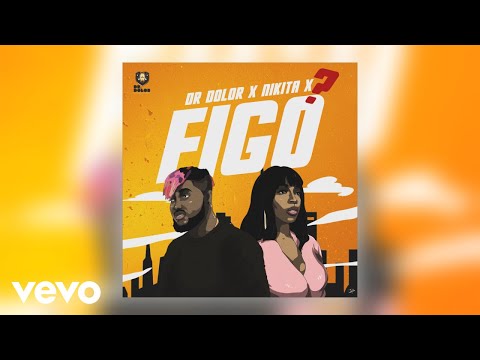 Dr Dolor, Nikita - Figo (Official Audio)