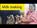 Milk Making