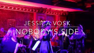 Jessica Vosk: Nobody&#39;s Side