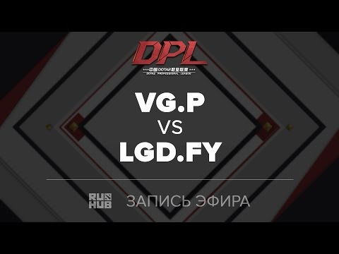VG.P vs LGD.FY, DPL.T, game 1 [Jam]