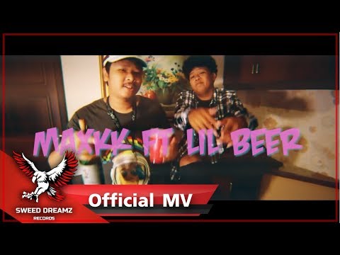 Maxkk - Relax Ft. Lil Beer [Official MV]