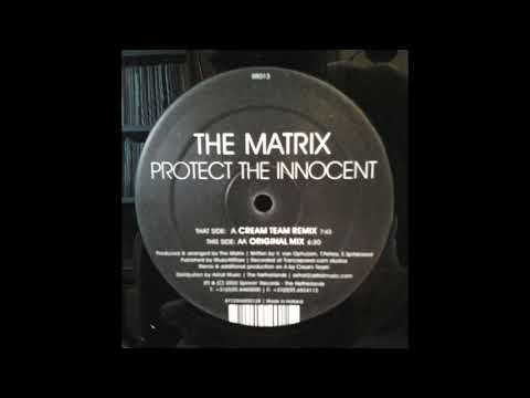 The Matrix - Protect The Innocent (Cream Team Remix) (2002)