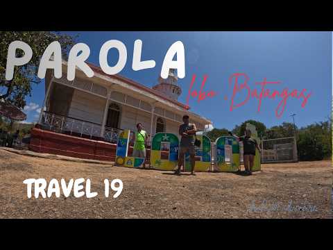 TRAVEL 19 PAROLA MALABRIGO POINT LIGHTHOUSE LOBO, BATANGAS