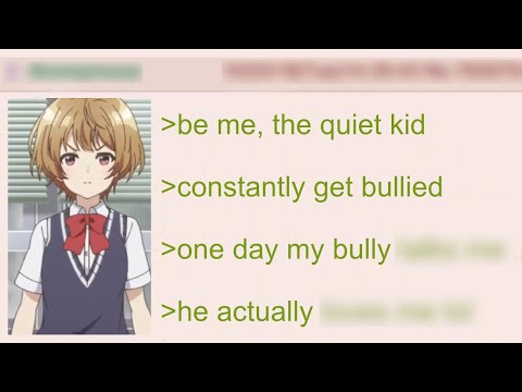 Anon's Unusual Relationship with His Bully | 4Chan Greentext Stories