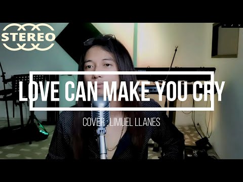 LIMUEL LLANES (COVER) | LOVE CAN MAKE YOU CRY - URGENT