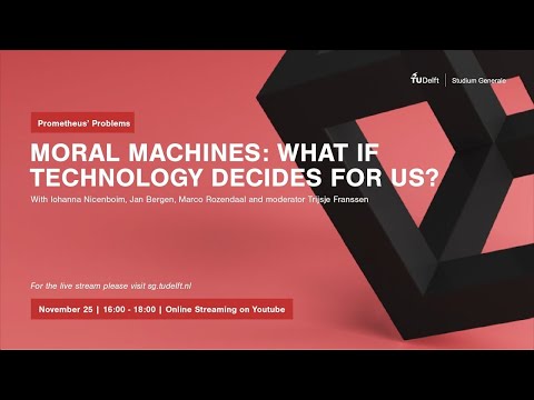 Prometheus' Problems | Moral machines: What if technology decides for us?