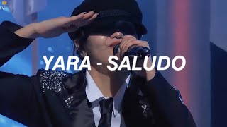 YARA &quot;SALUDO&quot; EASY LYRICS (ORIGINAL:6cyclemind)