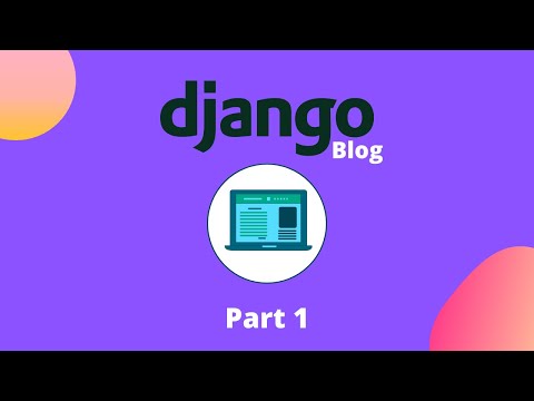 How To Build A Blog With Django | Part 1/2