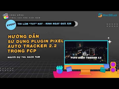 EVENT - Hướng dẫn sử dụng Plugin FCPX Auto Tracker 2.2 trong FCP