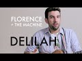 Florence + The Machine - Delilah (Guitar Lesson ...