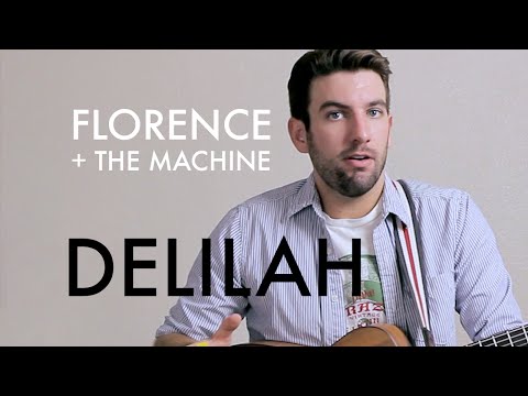 Delilah - Florence and the machine