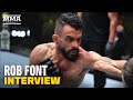 Rob Font Sees Matchup With Petr Yan As 'Best Case Scenario' After Win Over Cody Garbrandt