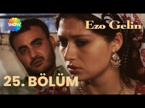 Ezo Gelin - 25. BÖLÜM