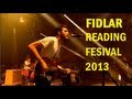FIDLAR - Reading Festival 2013 - YouTube
