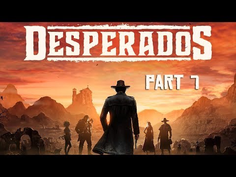 DESPERADOS 3 STORY GAMEPLAY, PART 7 - KATE THE RUNAWAY BRIDE! (PC)