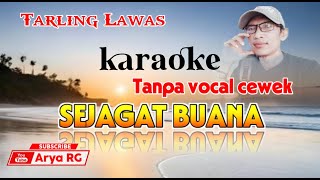 Download lagu KARAOKE SEJAGAT BUANA | TARLING| DUET TANPA VOCAL CEWEK [Arya RG] mp3