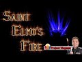 ST ELMO'S FIRE EXPLAINED