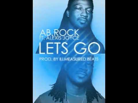 AbRock ft. Alexis Joyce - Lets Go [Prod. by illMEASURED]