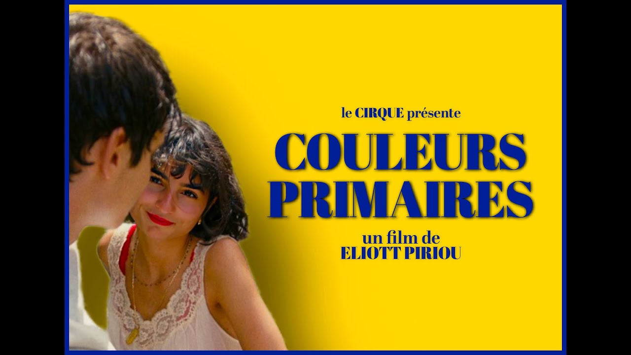 Miniature de la vidéo COULEURS PRIMAIRES - long métrage indépendant (2021) du film Couleurs Primaires