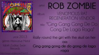 Rob Zombie - Ging Gang Gong De Do Gong De Laga Raga (synced lyrics)