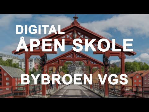 Åpen skole - Bybroen videregående skole