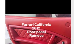 How to remove door panel #Ferrari# California 2012 # @Msautorepair
