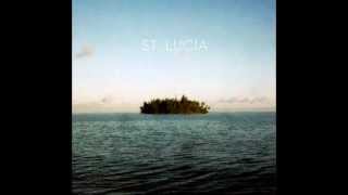 St. Lucia - Closer Than This