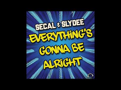 SECAL & Slydee - Everything's Gonna Be Alright (Radio Edit)
