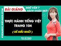 Thực hành tiếng Việt trang 104 Ngữ văn lớp 7 Chân trời sáng tạo -