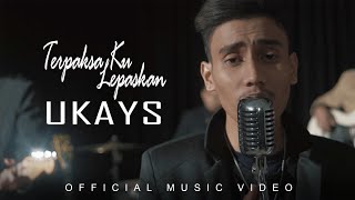 Download lagu Ukays - Terpaksa Ku Lepaskan [Penyanyi Sebenar] [ ] mp3