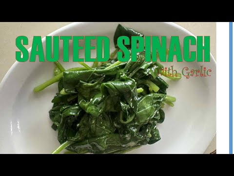 How to make SAUTÉED SPINACH WITH GARLIC, the best side dish for anaemics