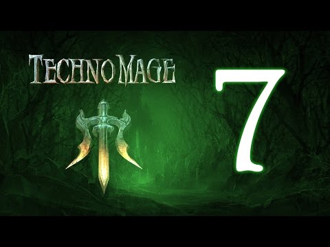 Zimiau Plays - Technomage - [P7]