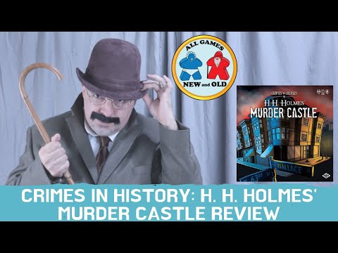 Crimes in History: HH Holmes’ Murder Castle Review