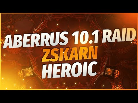 Heroic Raid Test Dragonflight | Aberrus, the Shadowed Crucible | Zskarn | Doctorio