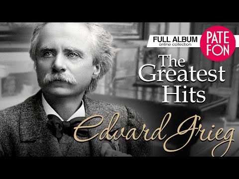 Эдвард Григ - The Greatest Hits (Full album) 2014