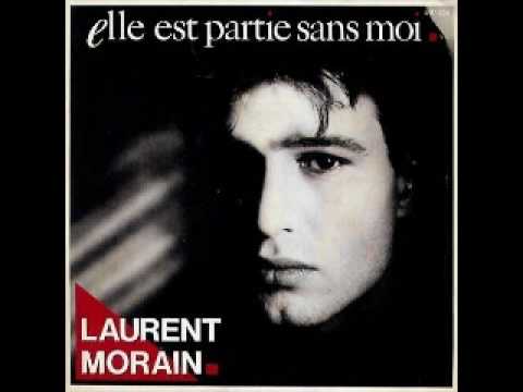 Laurent Morain - Elle est partie sans moi - 1988