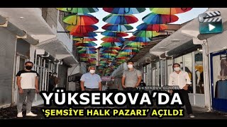 Yüksekova’da ‘Şemsiye Halk Pazarı’ Açıldı