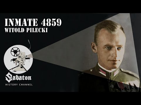 Inmate 4859 – Witold Pilecki – Sabaton History 042 [Official]