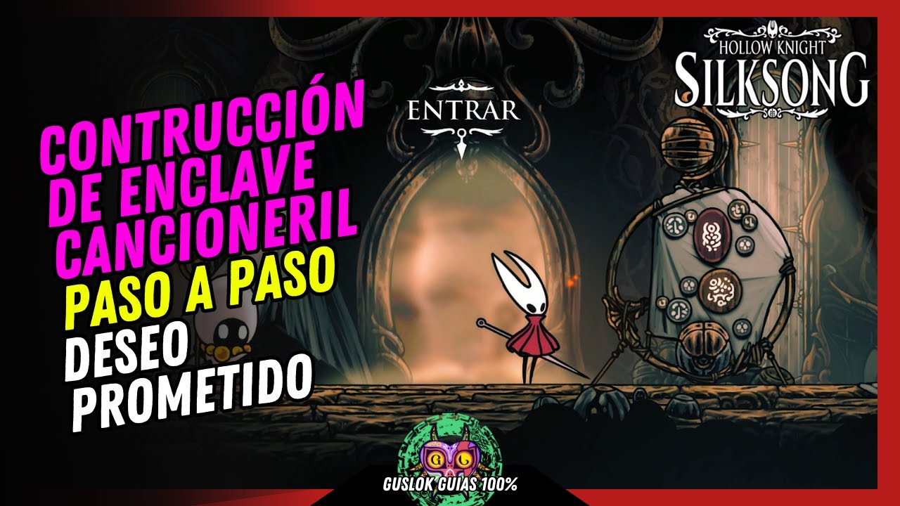 CONSTRUCCIÓN DE ENCLAVE CANCIONERIL | GUÍA 100% | 💯Hollow Knight: Silksong🏆 CONSTRUCCIÓN DE ENCLAVE CANCIONERIL | GUÍA 100% | 💯Hollow Knight: Silksong🏆