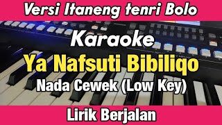 Download lagu Karaoke - Ya Nafsuti/Busyro lana Versi Itaneng tenri Bolo Nada Cewek Low key Lirik Berjalan mp3 Download lagu Karaoke - Ya Nafsuti/Busyro lana Versi Itaneng tenri Bolo Nada Cewek Low key Lirik Berjalan mp3