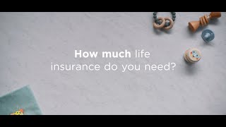 AAA Life Insurance 101: How much life insurance do I need?